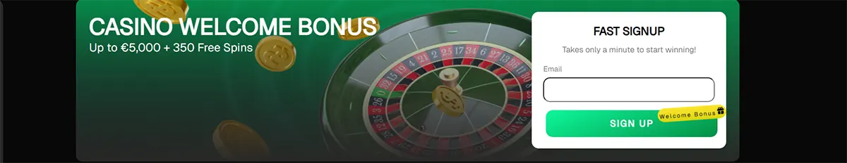 Casino welcome bonus banner featuring a roulette wheel and floating coins, promoting an offer of up to €5,000 + 350 free spins, alongside a fast signup form with email input and a green “Sign Up” button labeled “Welcome Bonus”